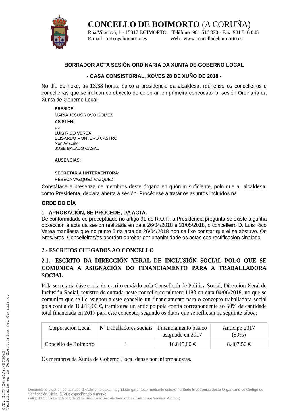 CONCELLO DE BOIMORTO (A CORUÑA) Rúa Vilanova, 1 - 15817 BOIMORTO Teléfono: 981 516 020 - Fax: 981 516 045 E-Mail: Correo@Boimorto.Es Web