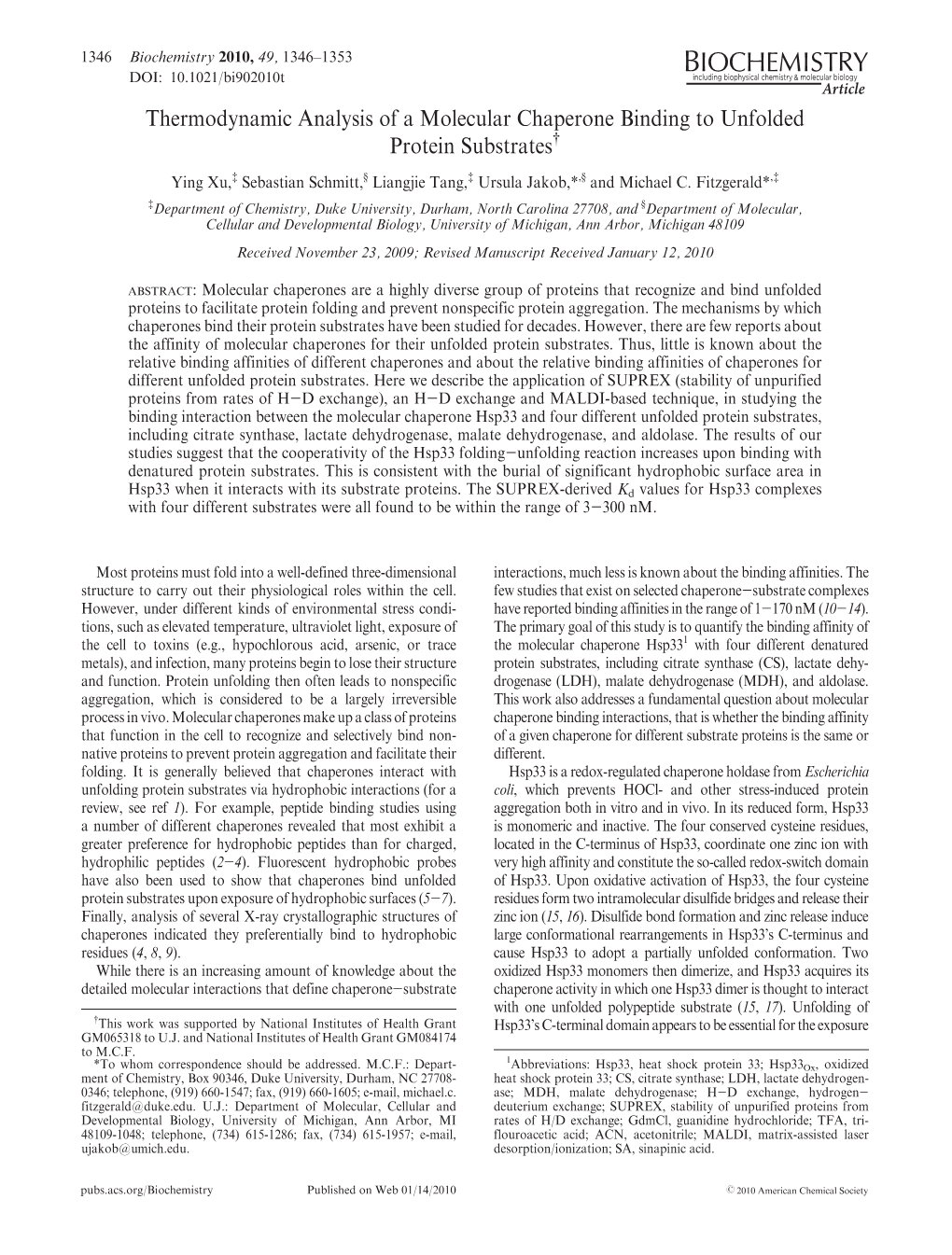 Thermodynamic Analysis of a Molecular Chaperone Binding to Unfolded Protein Substrates† Ying Xu,‡ Sebastian Schmitt,§ Liangjie Tang,‡ Ursula Jakob,*,§ and Michael C