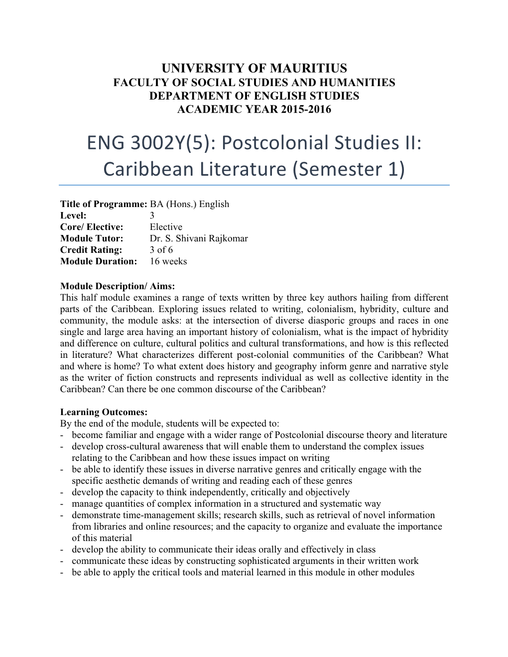 ENG 3002Y(5): Postcolonial Studies II: Caribbean Literature (Semester 1)