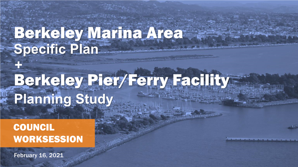 Berkeley Marina Area Berkeley Pier/Ferry Facility