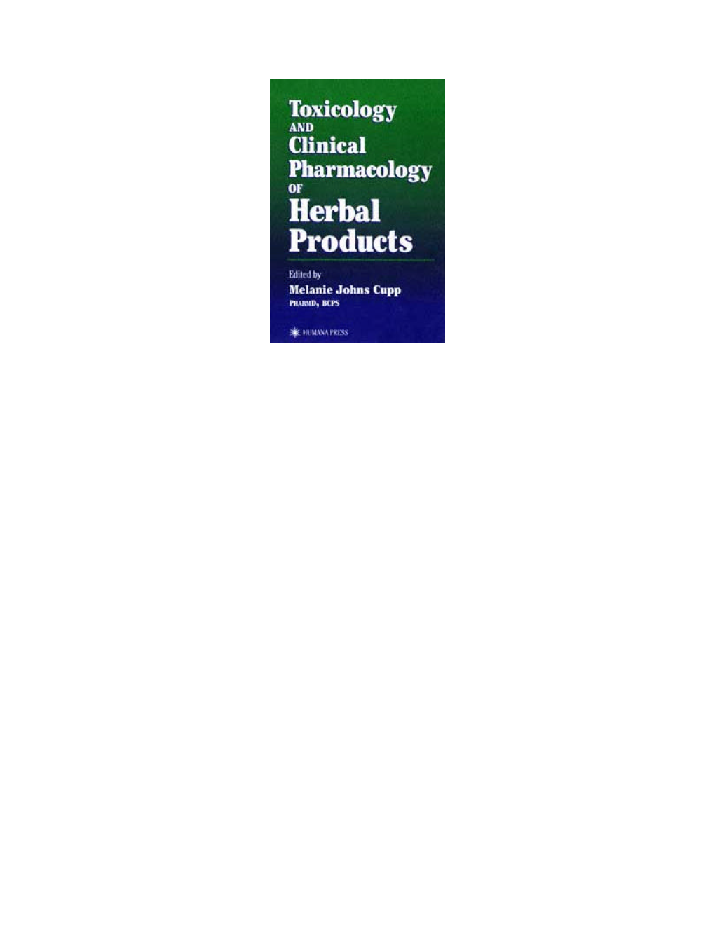 Toxicology and Clinical Pharmacology of Herbal Products