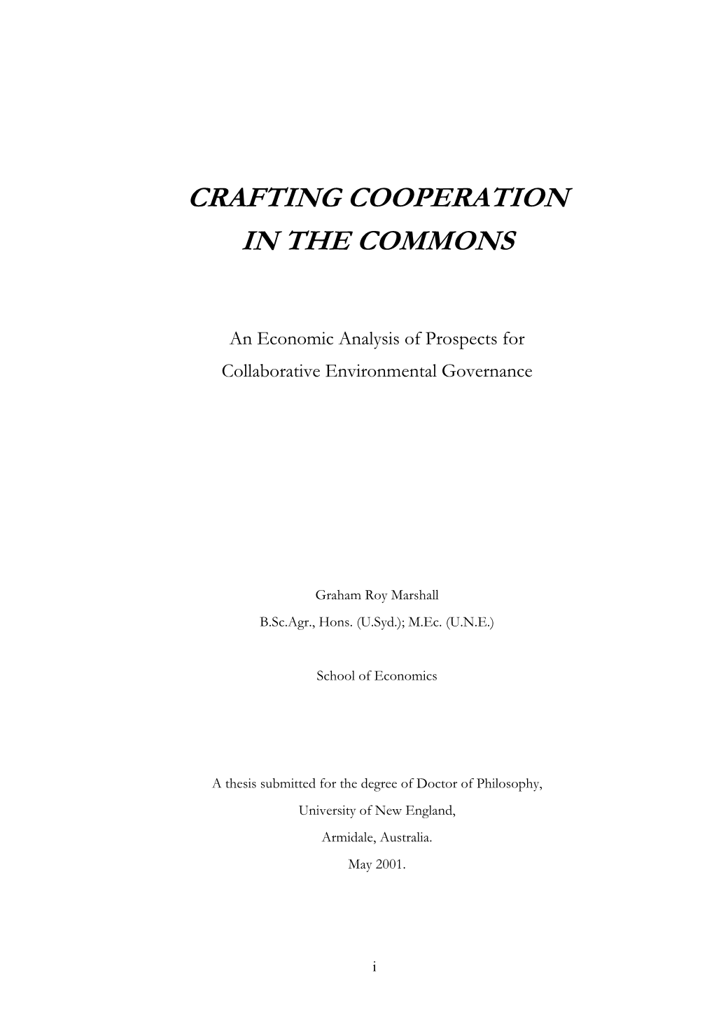 Crafting Cooperation in the Commons