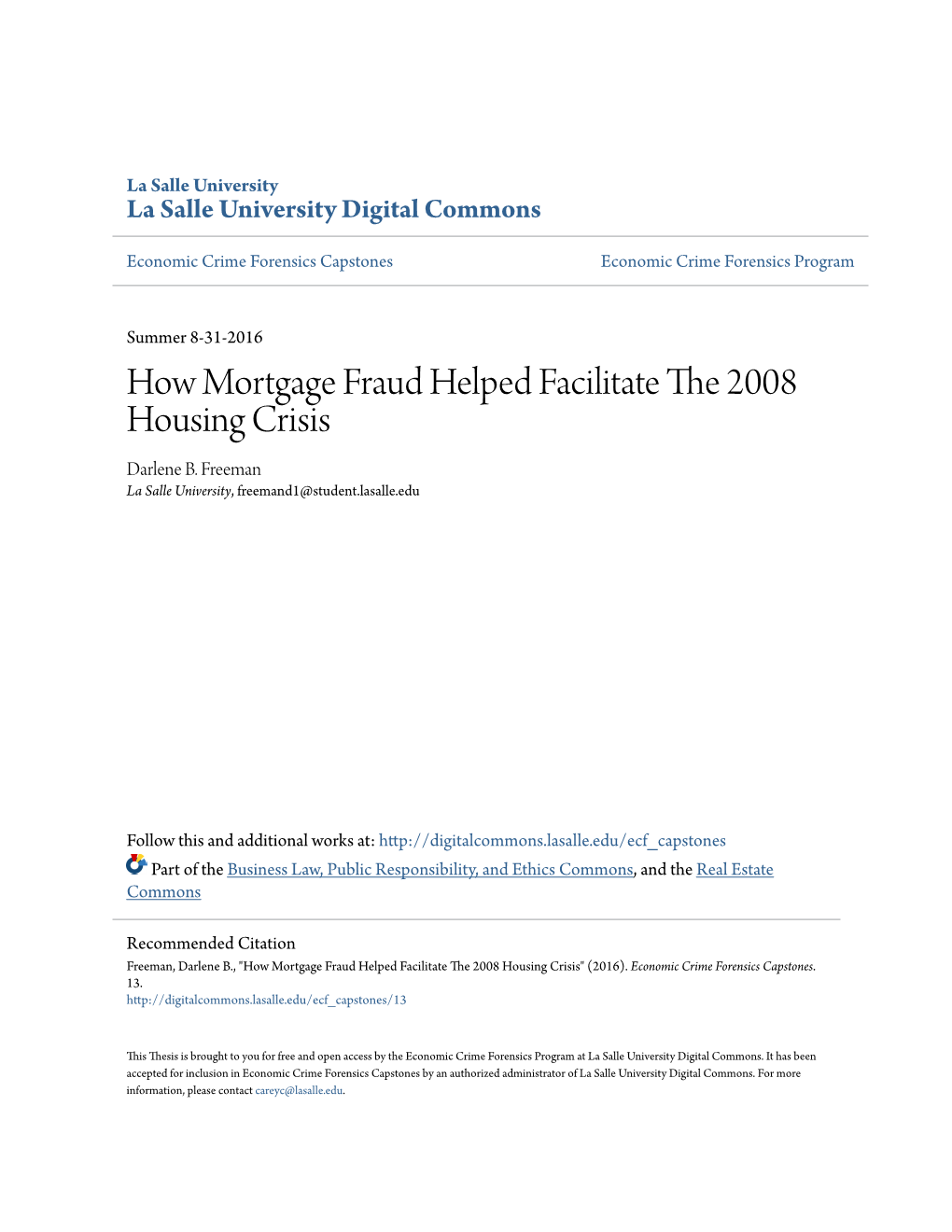 How Mortgage Fraud Helped Facilitate the 2008 Housing Crisis Darlene B