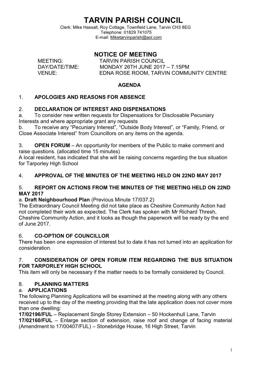 TARVIN PARISH COUNCIL Clerk: Mike Hassall, Roy Cottage, Townfield Lane, Tarvin CH3 8EG Telephone: 01829 741075 E-Mail: Miketarvinparish@Aol.Com
