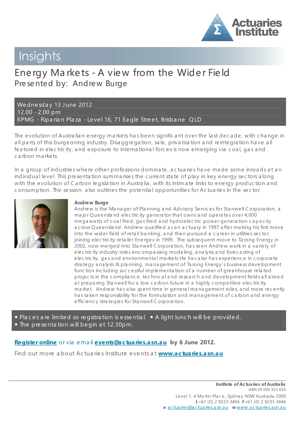 Energy Markets - a View from the Wider Field Presented By: Andrew Burge
