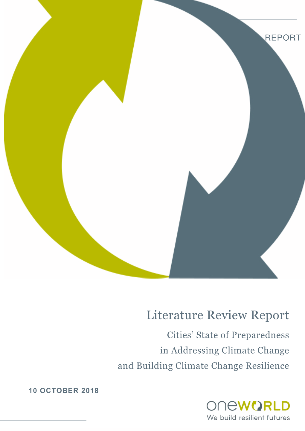 Literature Review Report Cities’ State of Preparedness in Addressing Climate Change and Building Climate Change Resilience
