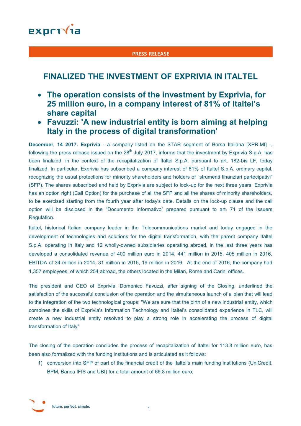 FINALIZED the INVESTMENT of EXPRIVIA in ITALTEL • The