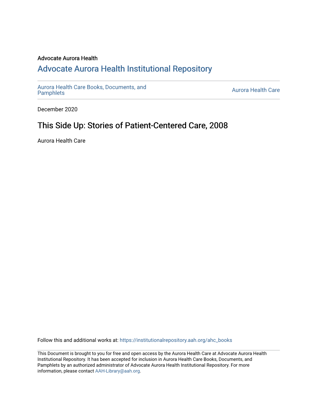 This Side Up: Stories of Patient-Centered Care, 2008