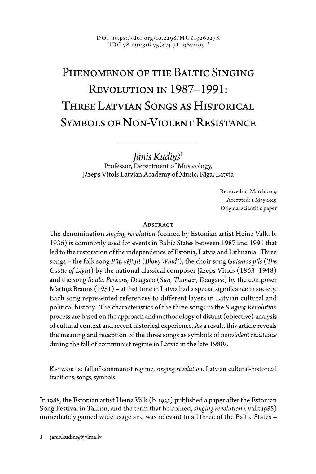 Phenomenon of the Baltic Singing Revolution in 1987–1991: Three Latvian Songs As Historical Symbols of Non-Violent Resistance
