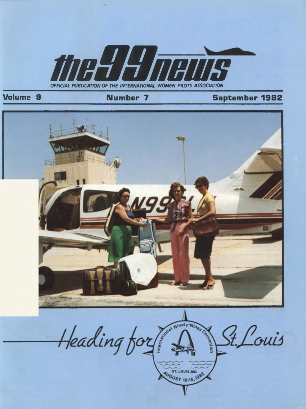 Volume 9 Number 7 September 1982 Janet Green, Who Served As One of the USPFT Check Pilots, Checks out the Tanks on Craig Bur- Lette’S Airplane