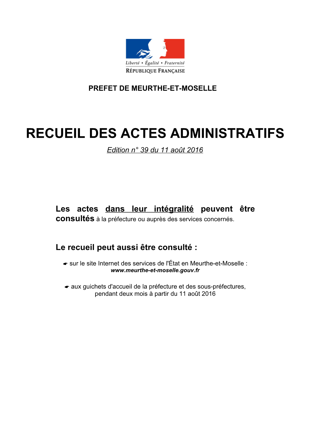 RECUEIL DES ACTES ADMINISTRATIFS Edition N° 39 Du 11 Août 2016
