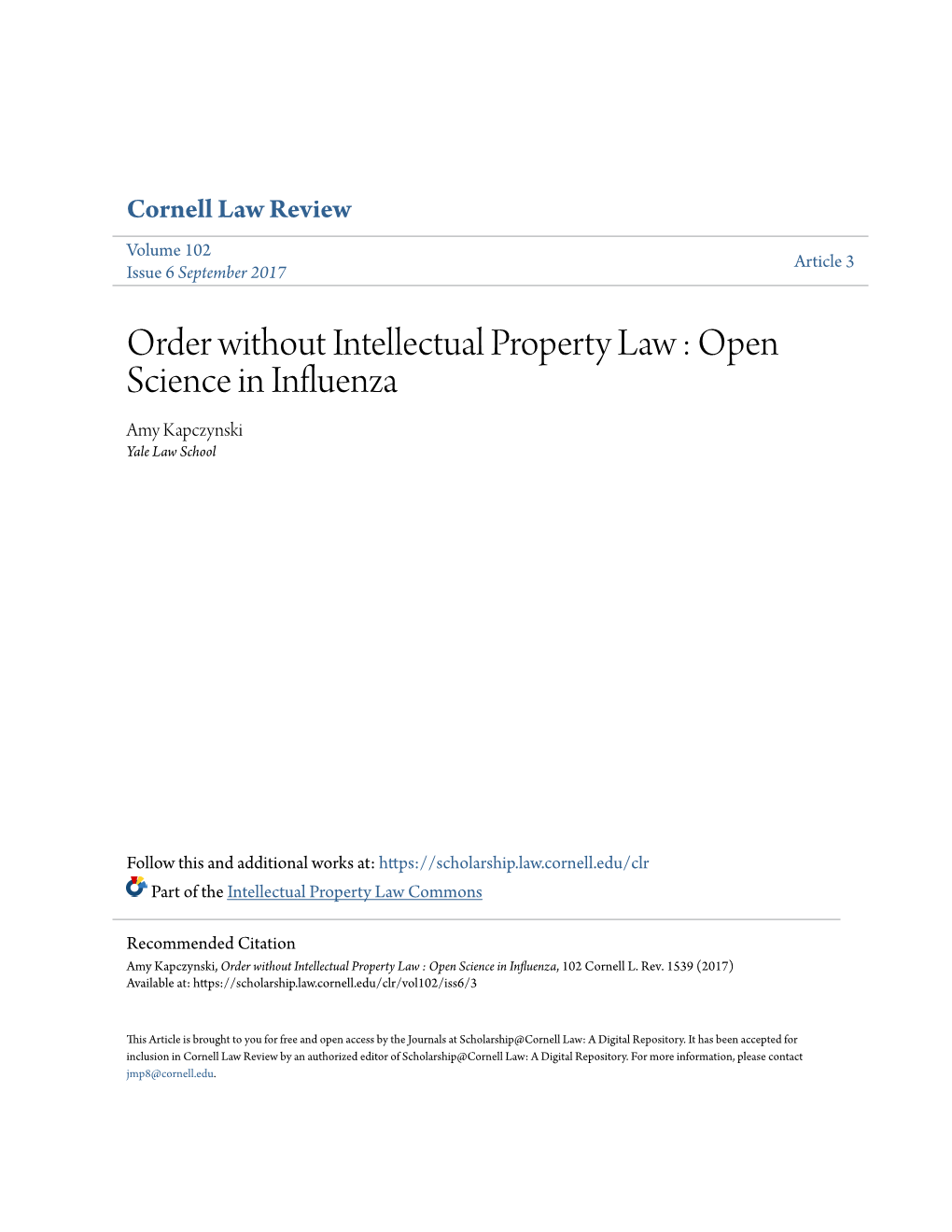 Order Without Intellectual Property Law : Open Science in Influenza Amy Kapczynski Yale Law School