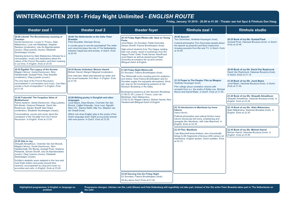 WINTERNACHTEN 2018 - Friday Night Unlimited - ENGLISH ROUTE Friday, January 19 2018 - 20.00 to 01.00 - Theater Aan Het Spui & Filmhuis Den Haag