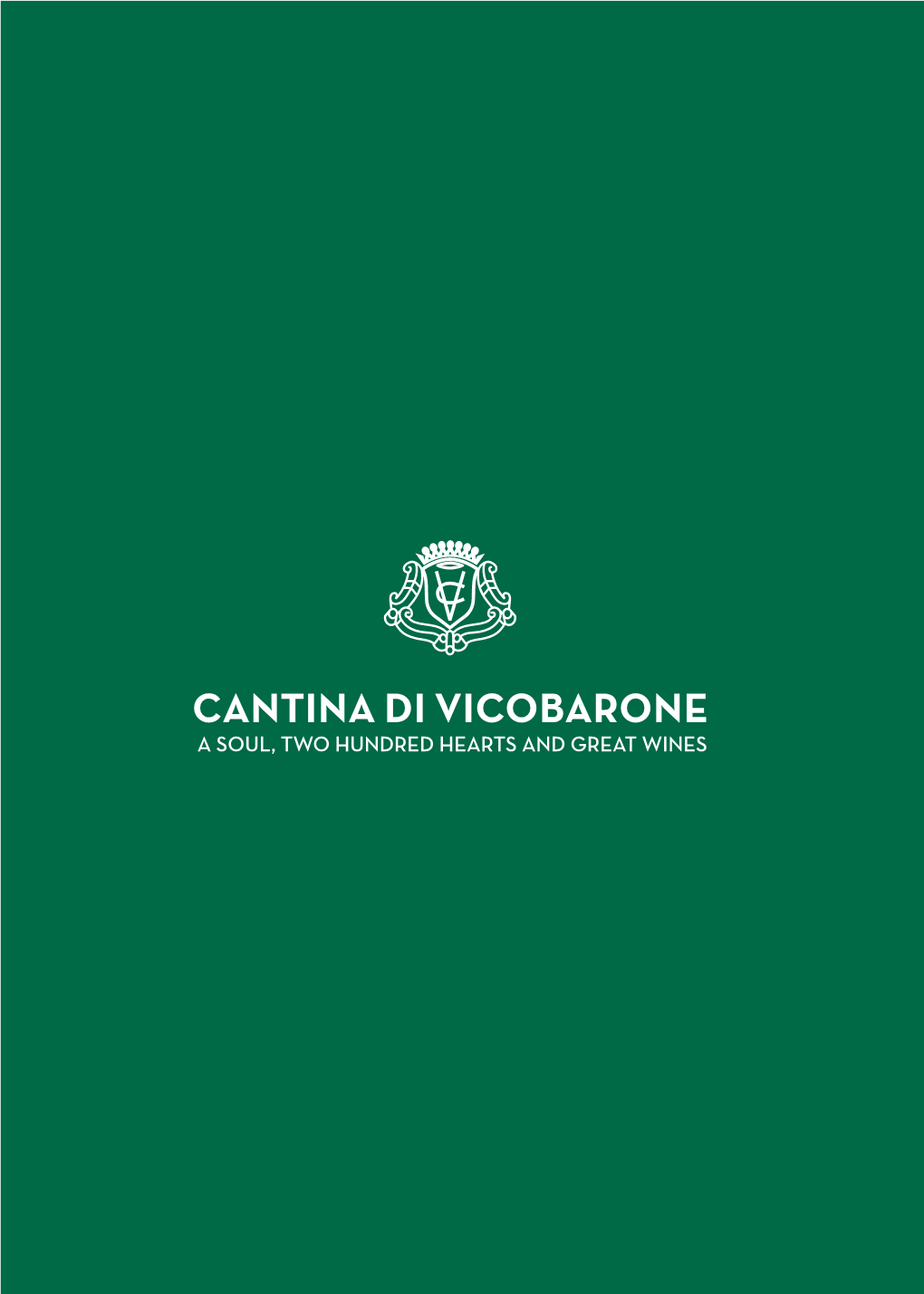 A SOUL, TWO HUNDRED HEARTS and GREAT WINES a Long Tradition Cantina Di Vicobarone: a Long Tradition