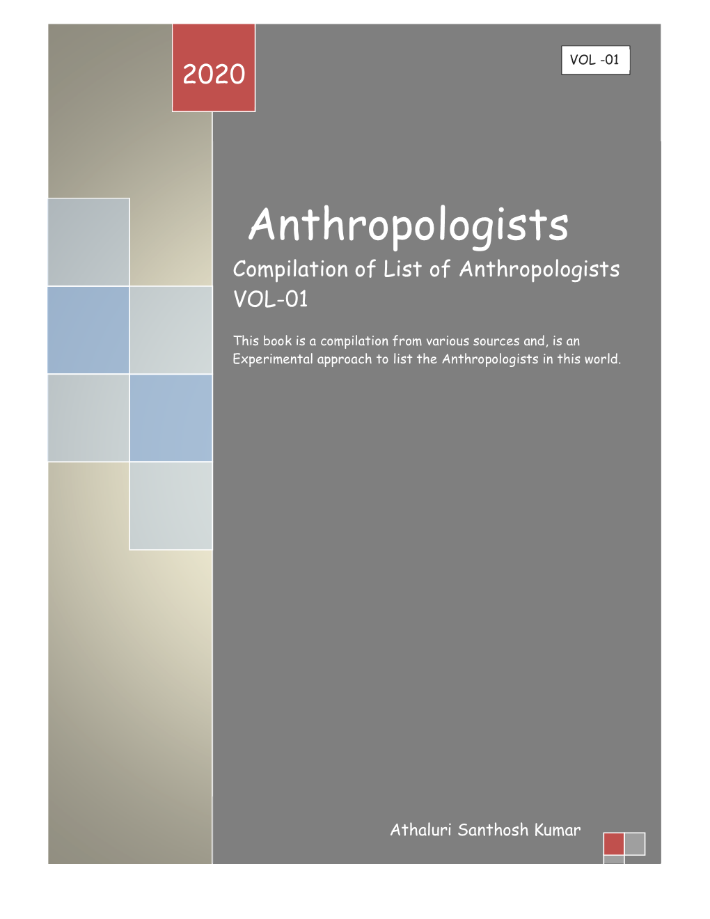 Anthropologists Compilation of List of Anthropologists VOL-01