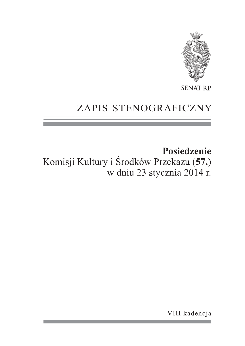 Zapis Stenograficzny Z 57. Posiedzenia Komisji Kultury I Środków Przekazu