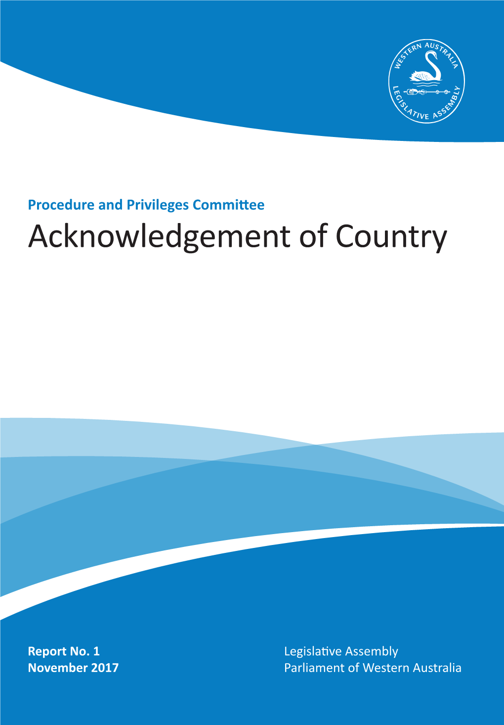 Report No. 1: Acknowledgement of Country