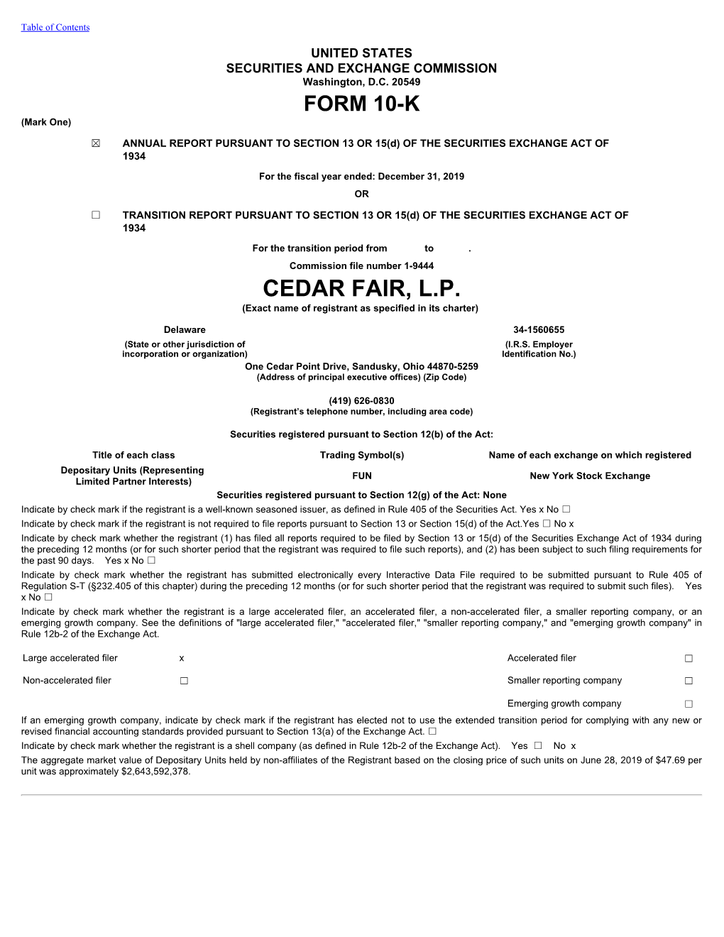 CEDAR FAIR, L.P. (Exact Name of Registrant As Specified in Its Charter)