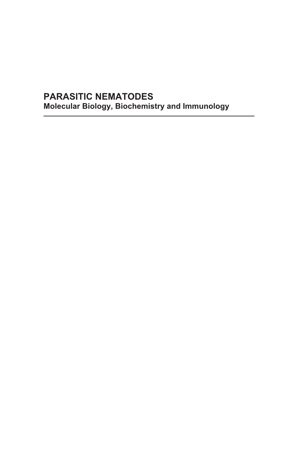 PARASITIC NEMATODES Molecular Biology, Biochemistry and Immunology