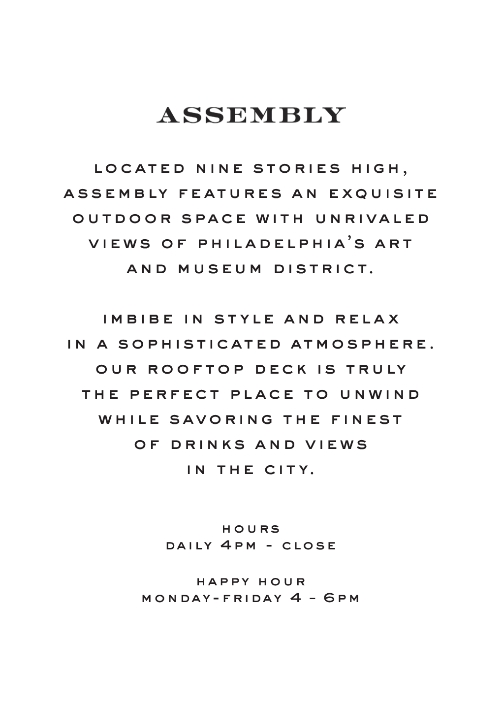 Located Nine Stories High, Assembly Features an Exquisite Outdoor Space with Unrivaled Views of Philadelphia’S Art and Museum District