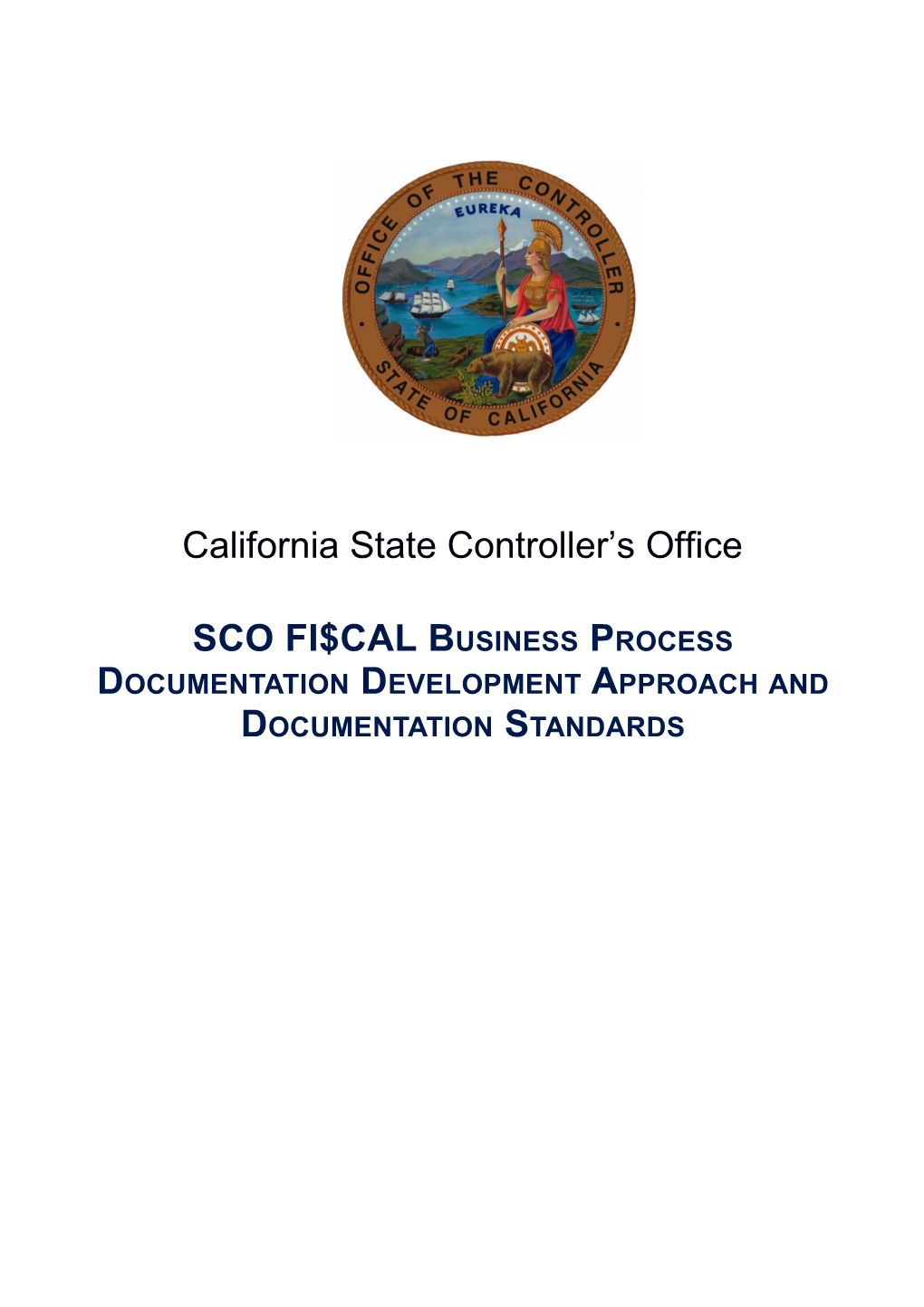 SCO FI$CAL Business Process Documentation Development Approach and Documentation Standards