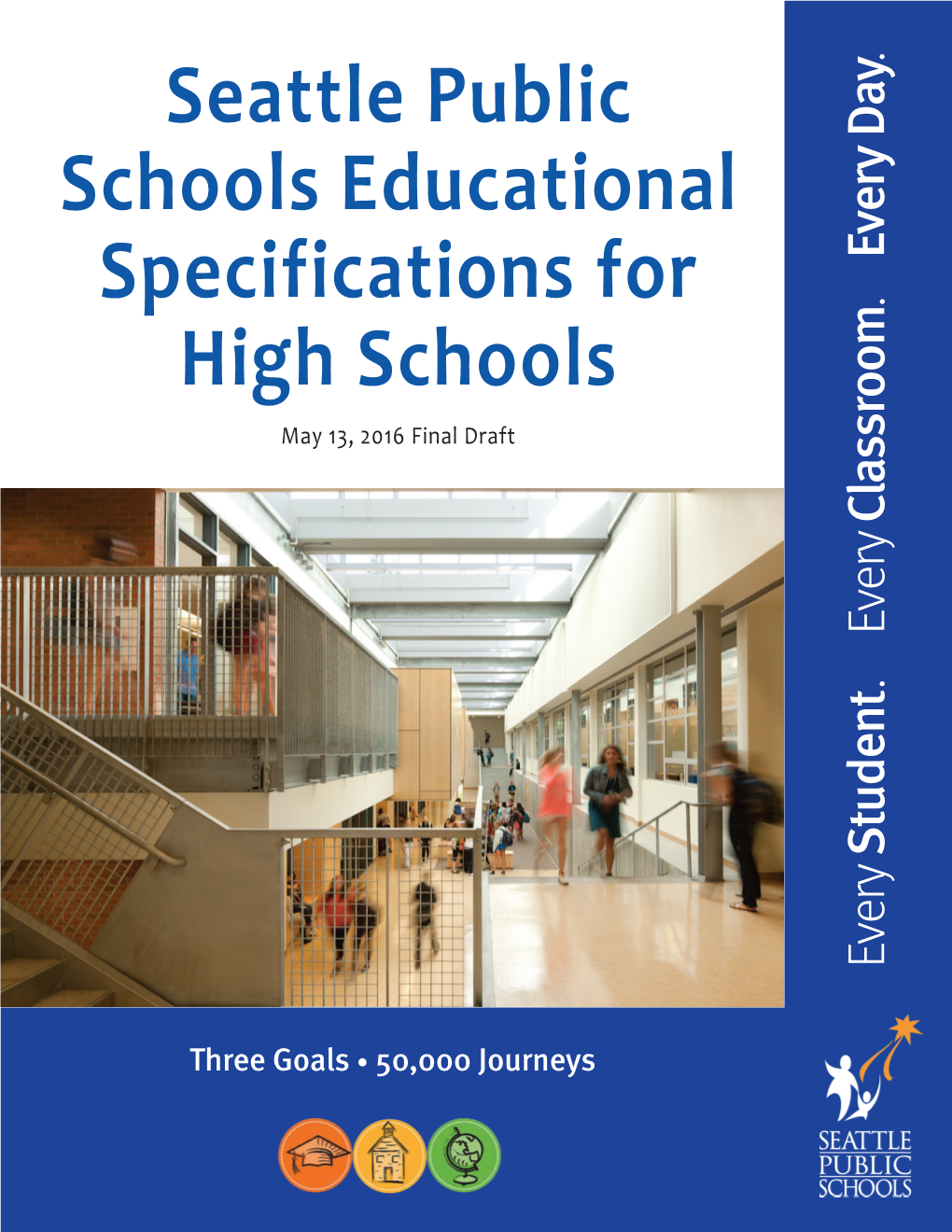Seattle Public Schools Educational Specifications for High Schools