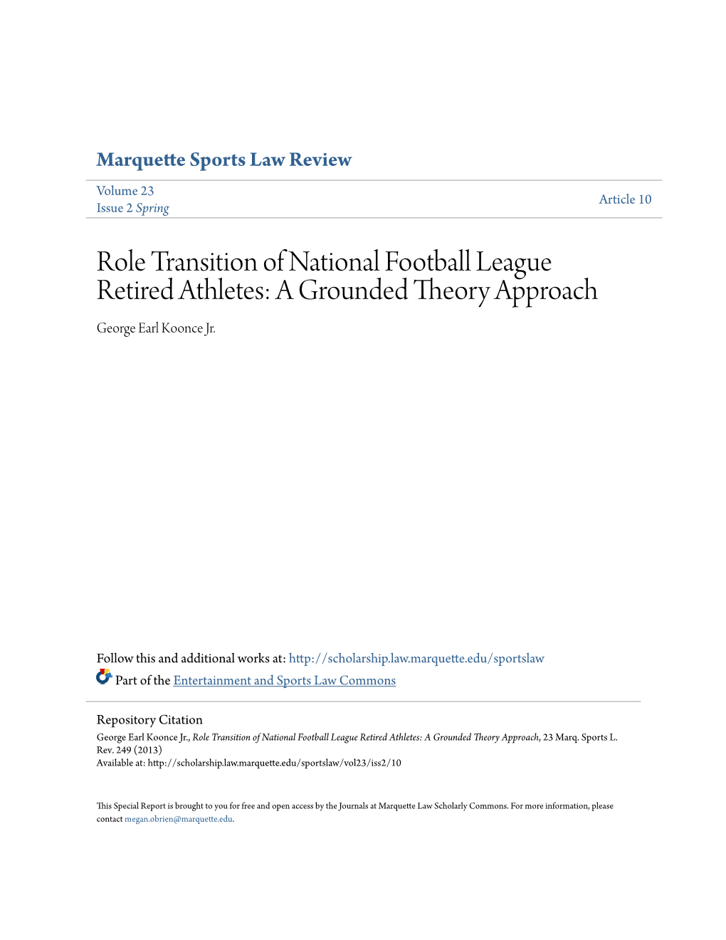 Role Transition of National Football League Retired Athletes: a Grounded Theory Approach George Earl Koonce Jr