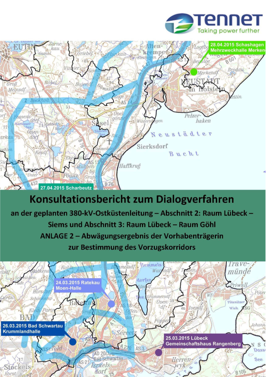 380-Kv-Ostküstenleitung Abschnitte Raum Lübeck – Siems & Raum Lübeck - Göhl Variantenbewertung