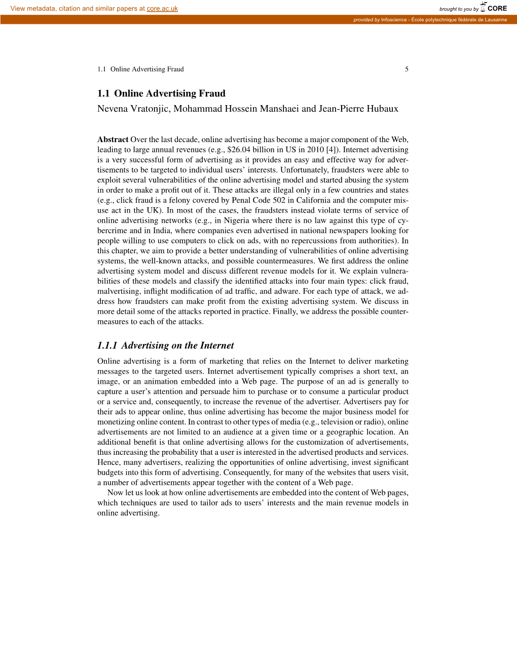 1.1 Online Advertising Fraud Nevena Vratonjic, Mohammad Hossein Manshaei and Jean-Pierre Hubaux 1.1.1 Advertising on the Interne