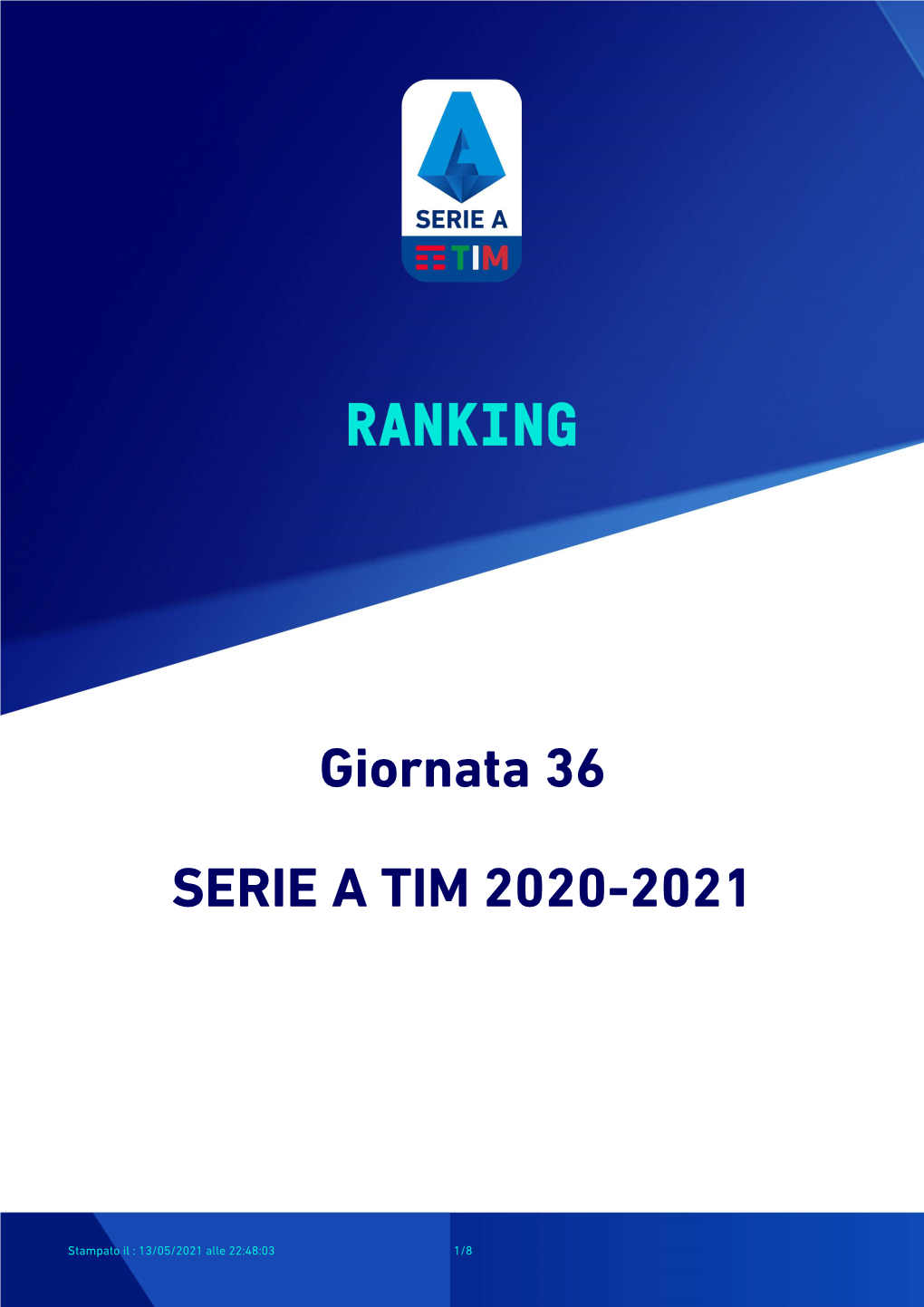 Statistiche Post Gara 36ª Giornata Serie a TIM Altra