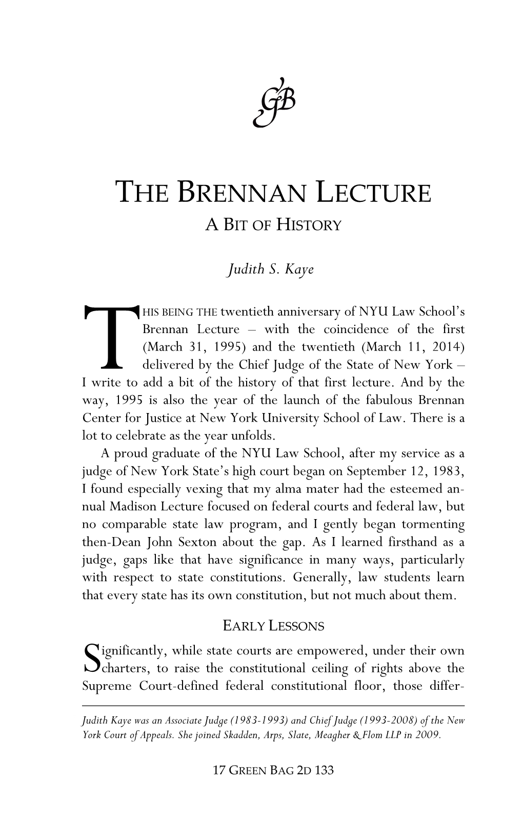 The Brennan Lecture a Bit of History