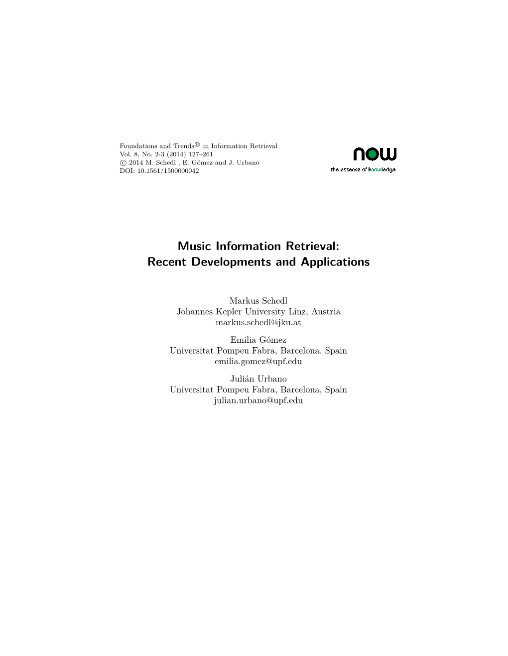 Music Information Retrieval: Recent Developments and Applications