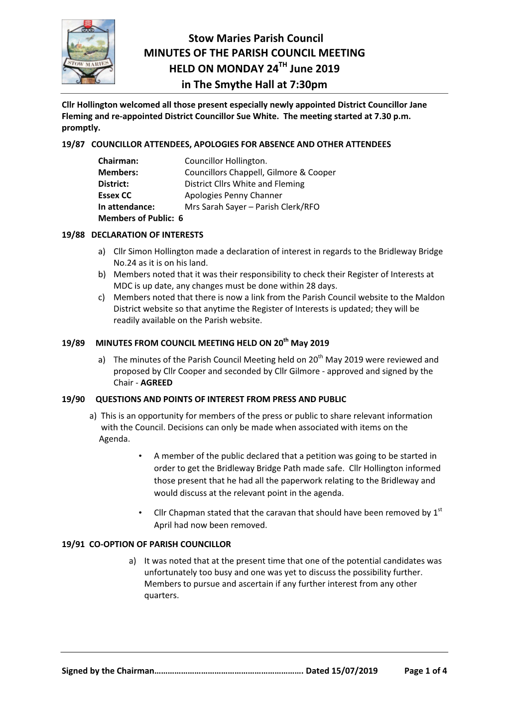 Stow Maries Parish Council MINUTES of the PARISH COUNCIL MEETING HELD on MONDAY 24TH June 2019 in the Smythe Hall at 7:30Pm