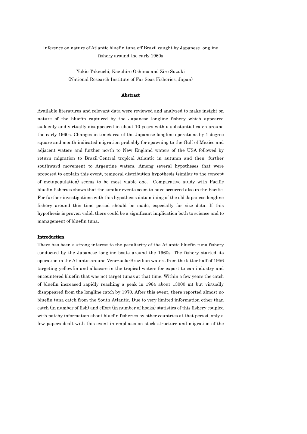 Inference on Nature of Atlantic Bluefin Tuna Off Brazil Caught by Japanese Longline Fishery Around the Early 1960S