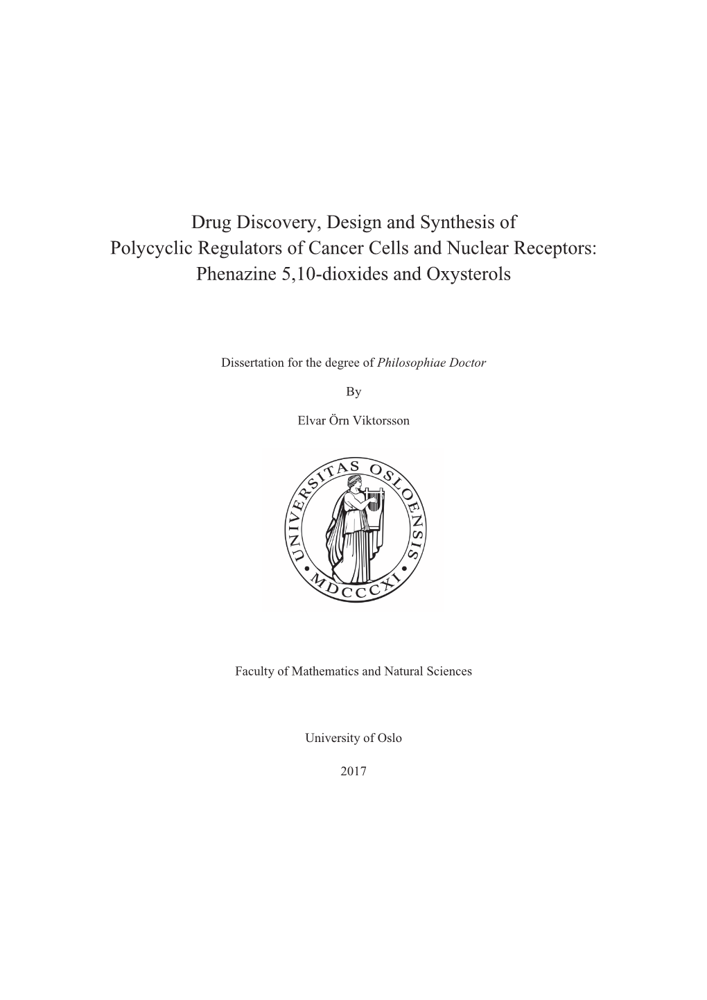 Drug Discovery, Design and Synthesis of Polycyclic Regulators of Cancer Cells and Nuclear Receptors: Phenazine 5,10-Dioxides and Oxysterols