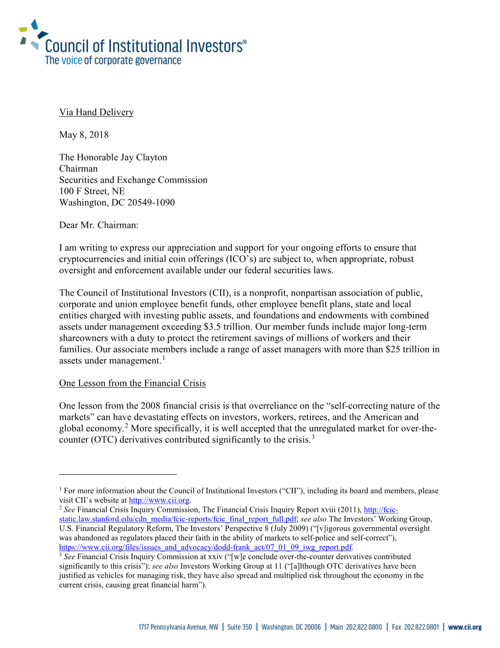 Via Hand Delivery May 8, 2018 the Honorable Jay Clayton Chairman Securities and Exchange Commission 100 F Street, NE Washin