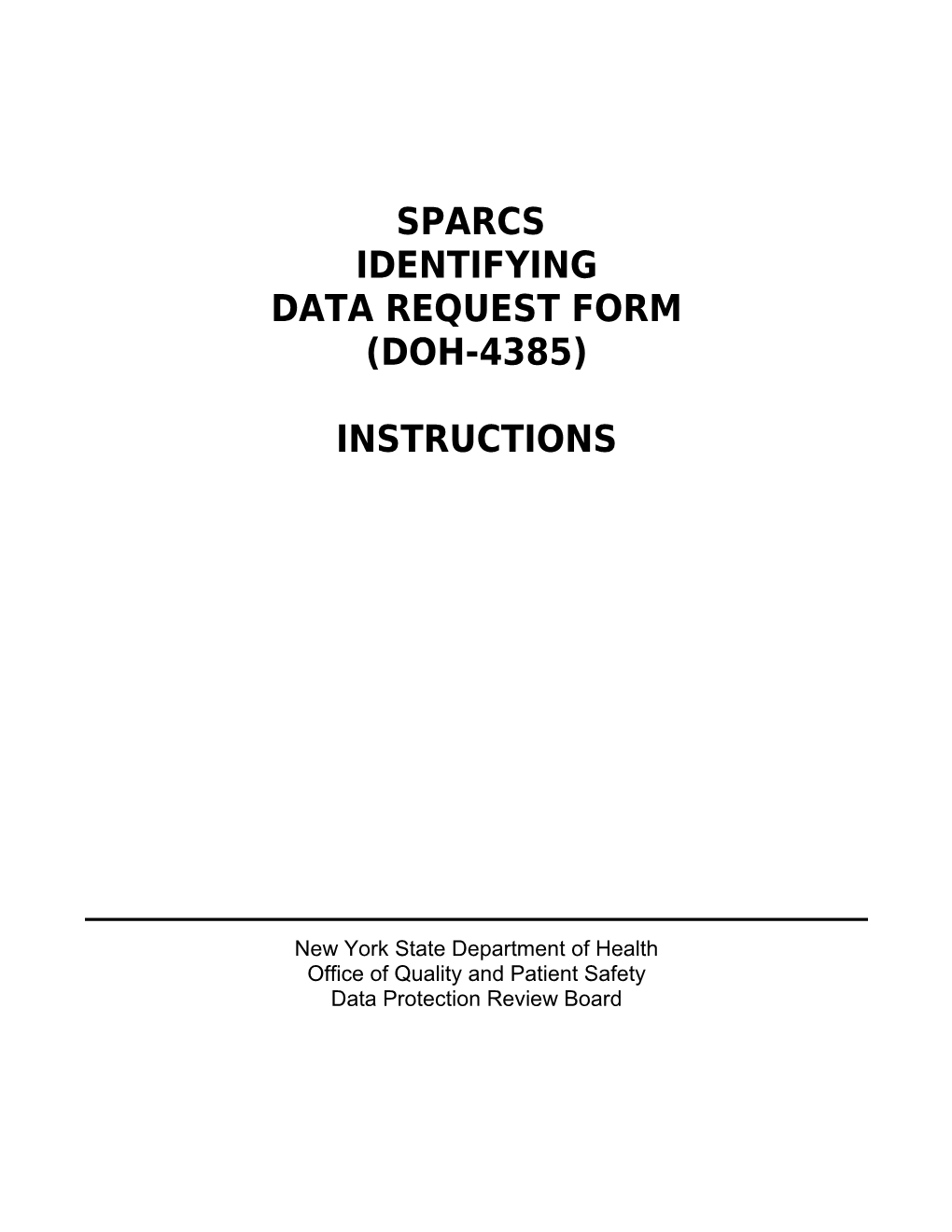 Sparcs/Pri Identifying Data Request Instructions