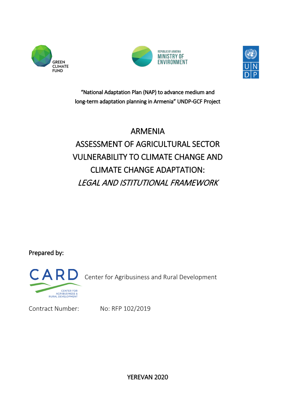 Assessment of Agricultural Sector Vulnerability to Climate Change and Climate Change Adaptation: Legal and Istitutional Framework
