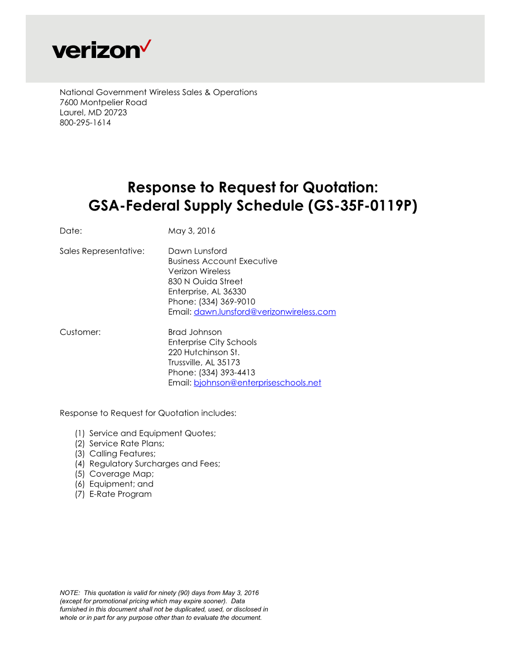 Response to Request for Quotation: GSA-Federal Supply Schedule (GS-35F-0119P)