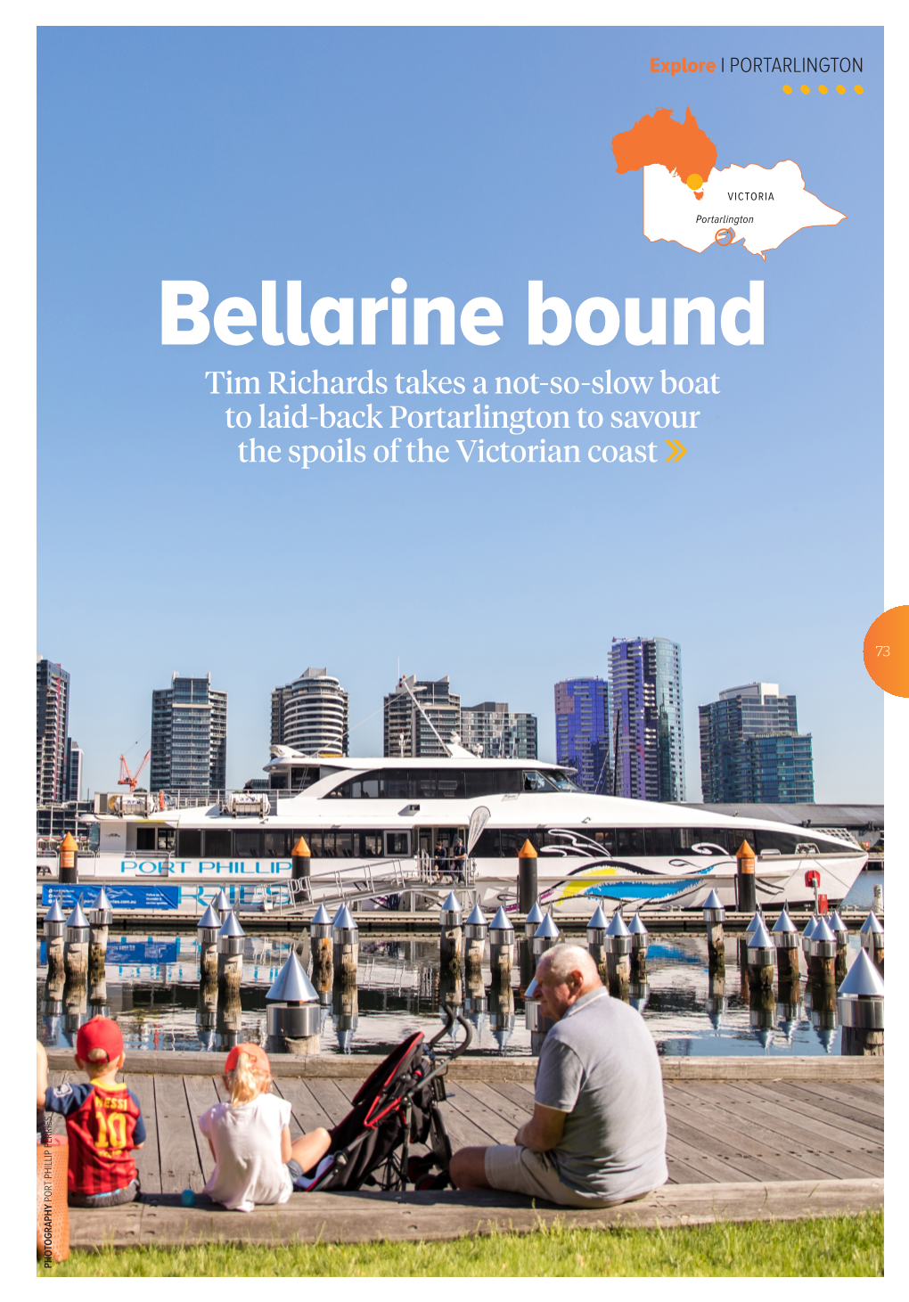 Bellarine Bound Tim Richards Takes a Not-So-Slow Boat to Laid-Back Portarlington to Savour the Spoils of the Victorian Coast