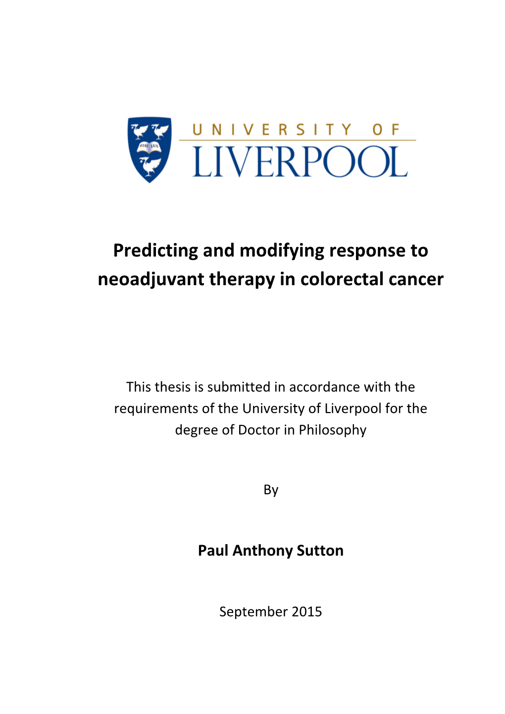 Predicting and Modifying Response to Neoadjuvant Therapy in Colorectal Cancer