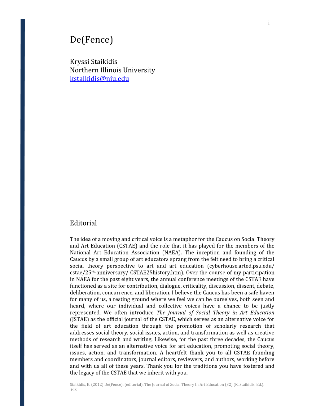 The Journal of Social Theory in Art Education