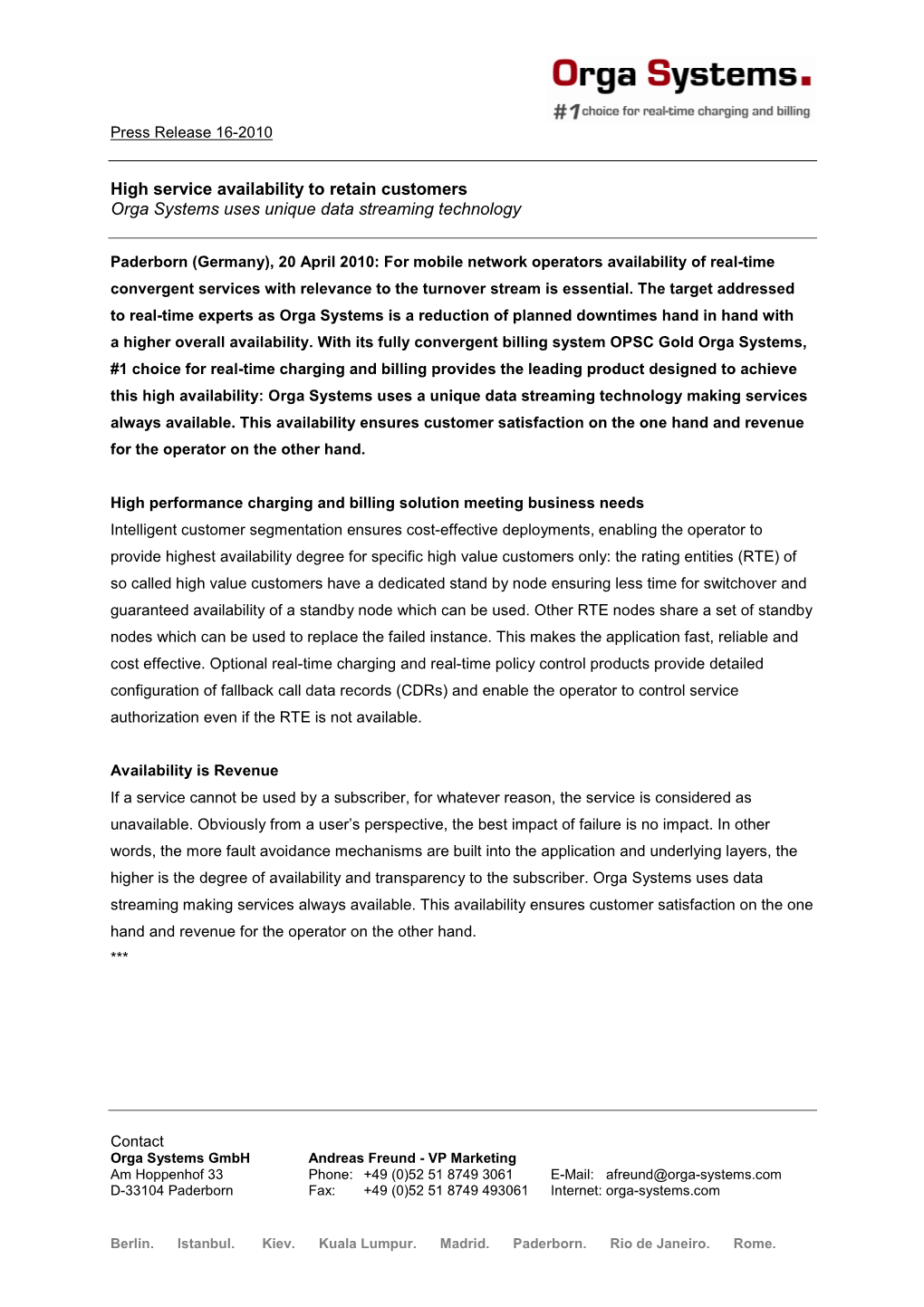 High Service Availability to Retain Customers Orga Systems Uses Unique Data Streaming Technology