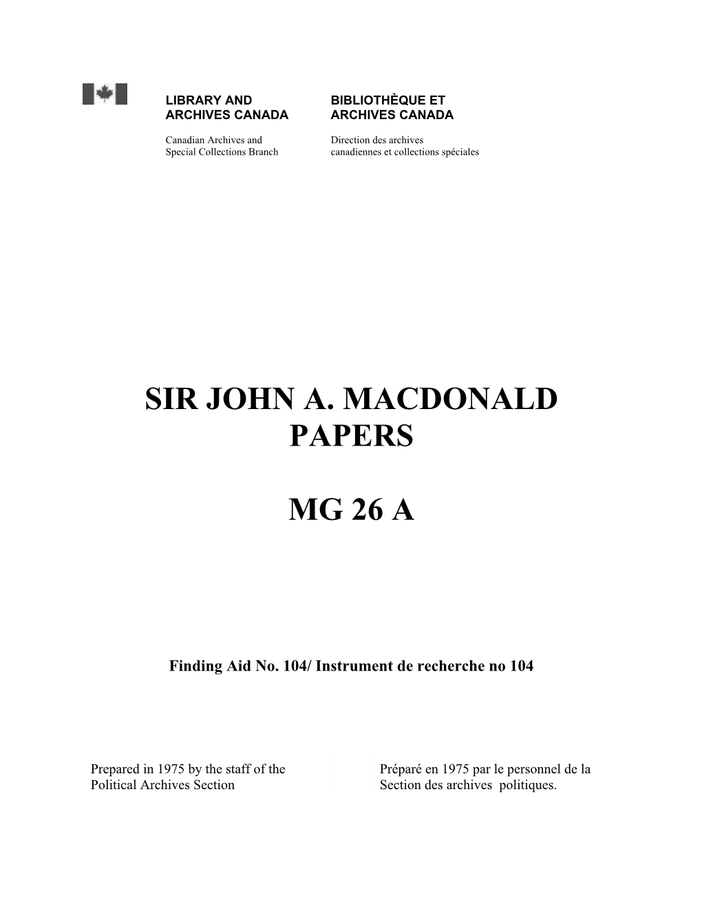 Sir John A. Macdonald Papers Mg 26 A