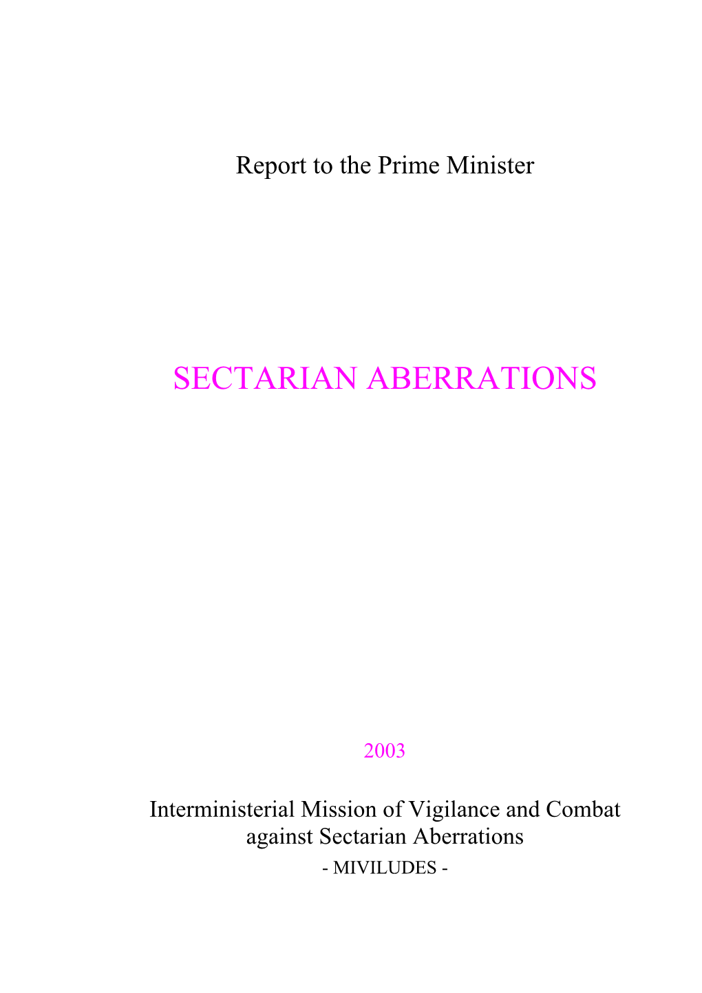 Sectarian Aberrations