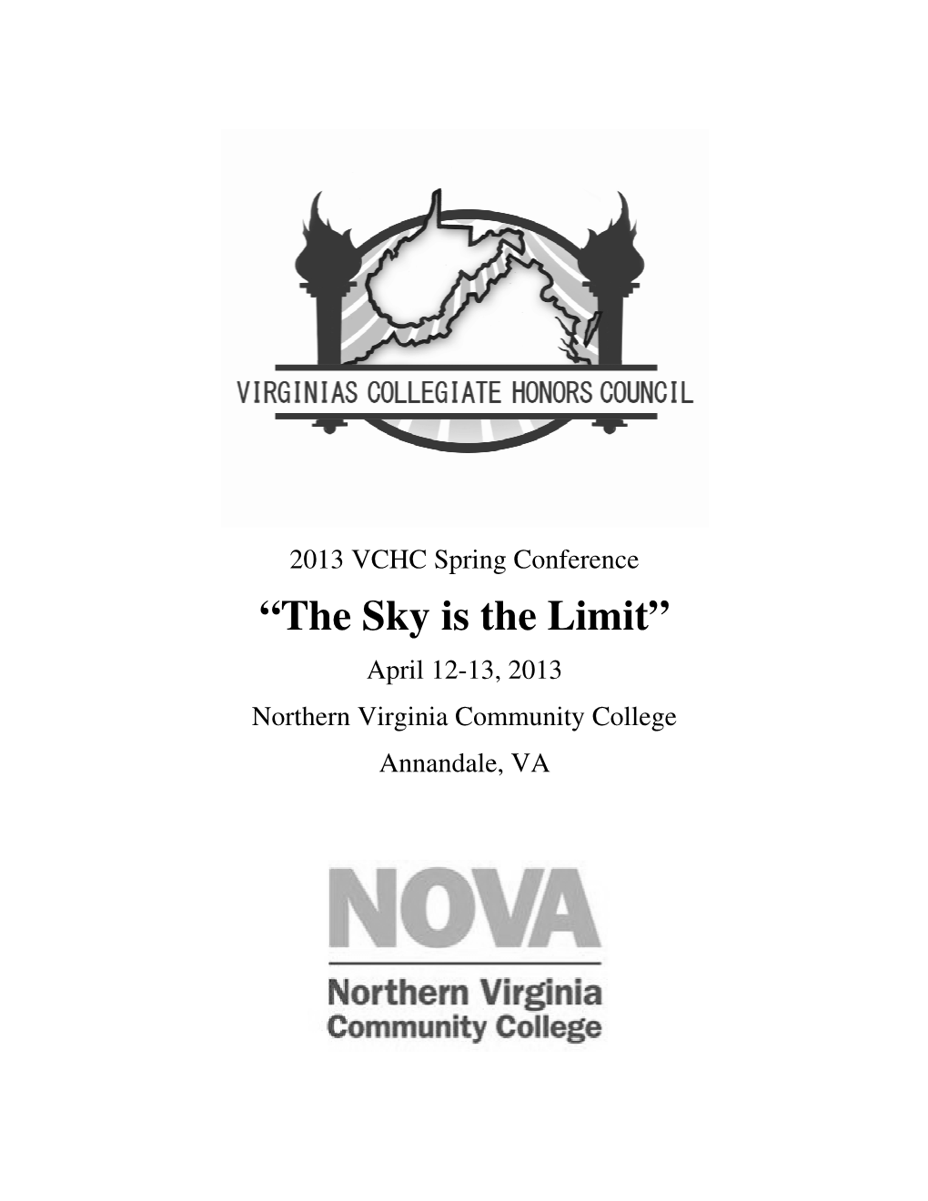 2013 VCHC Spring Conference “The Sky Is the Limit ” April 12-13, 2013 Northern Virginia Community College Annandale, VA