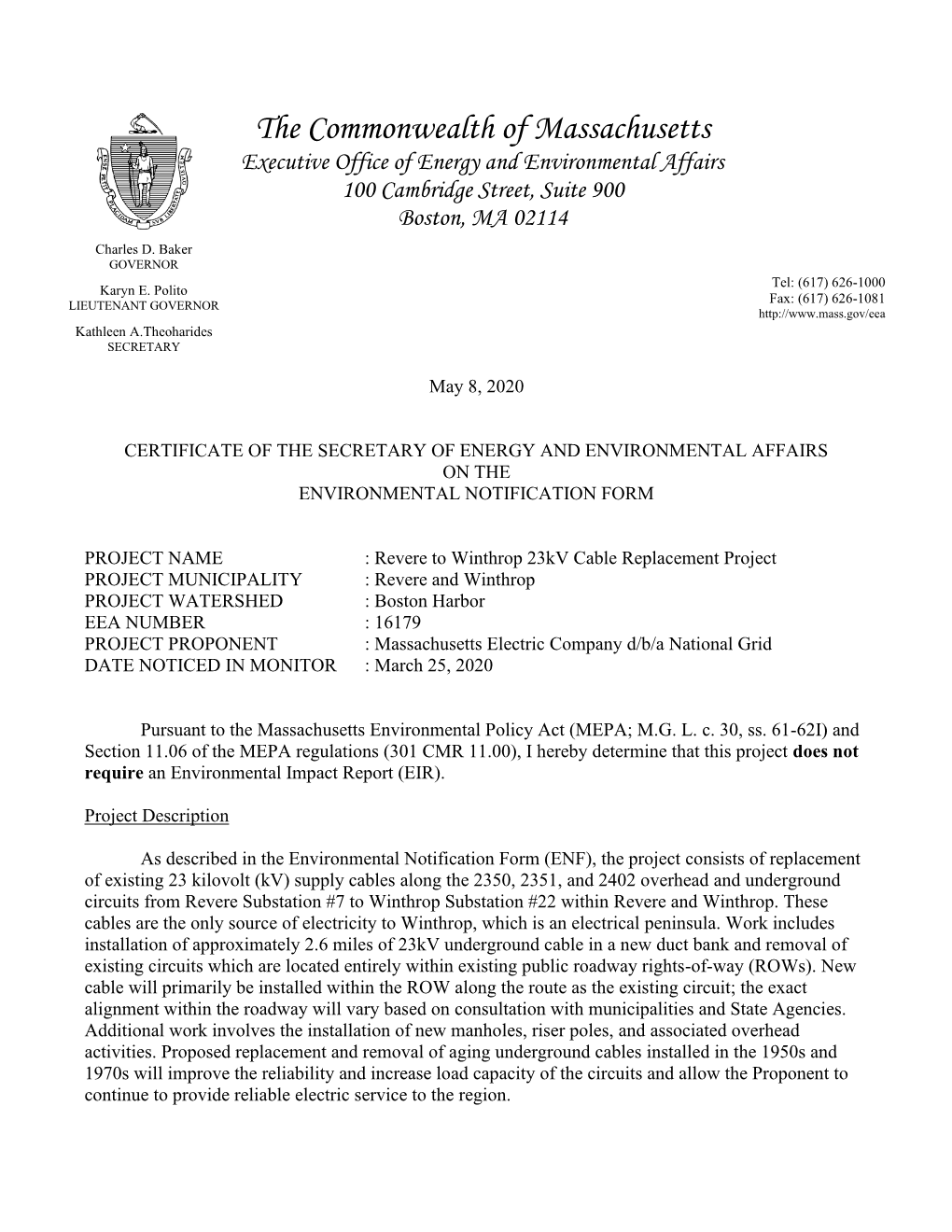 The Commonwealth of Massachusetts Executive Office of Energy and Environmental Affairs 100 Cambridge Street, Suite 900 Boston, MA 02114 Charles D