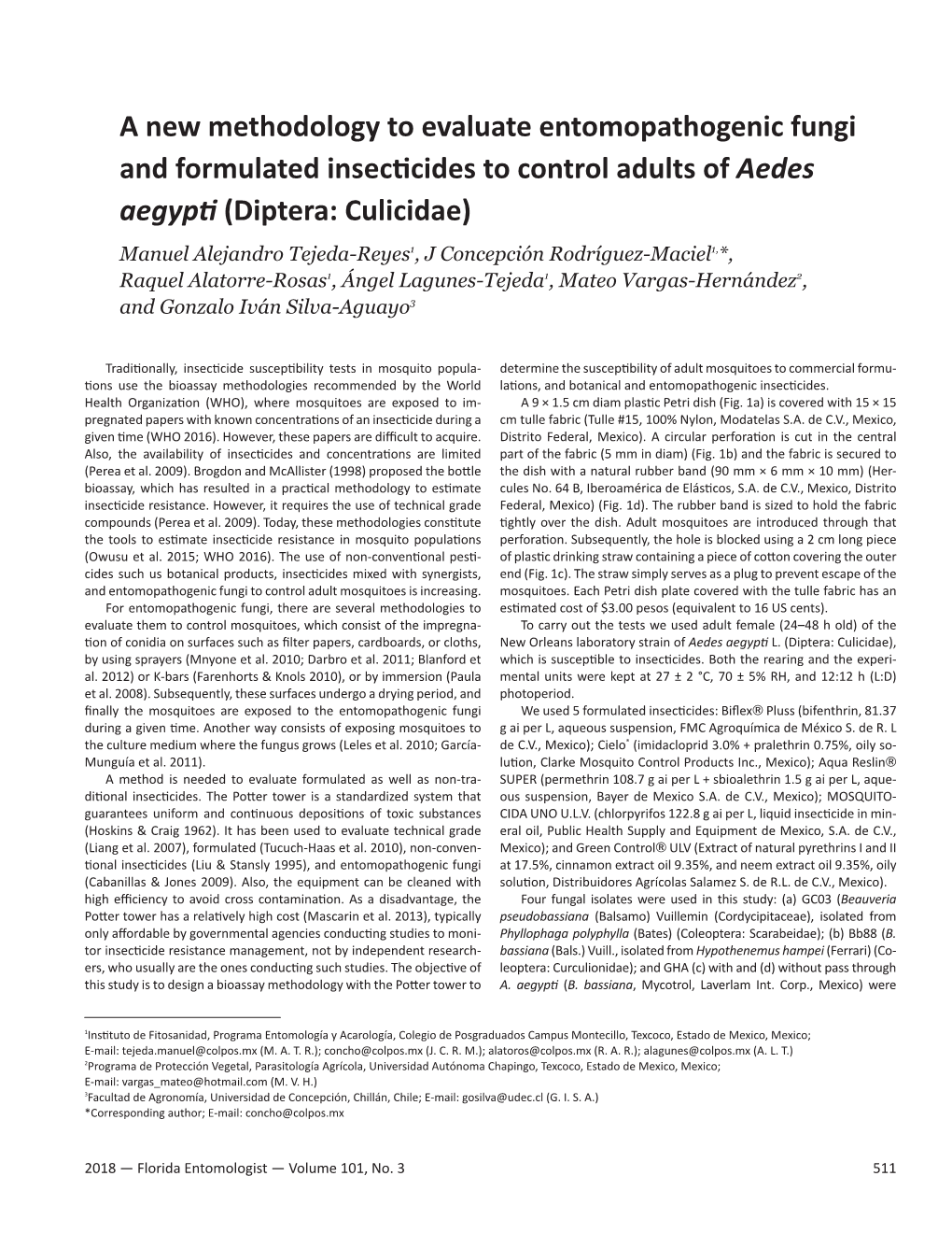 A New Methodology to Evaluate Entomopathogenic Fungi and Formulated Insecticides to Control Adults of Aedes Aegypti