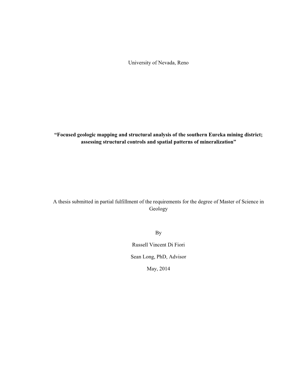 Focused Geologic Mapping and Structural Analysis of the Southern Eureka Mining District; Assessing Structural Controls and Spatial Patterns of Mineralization”