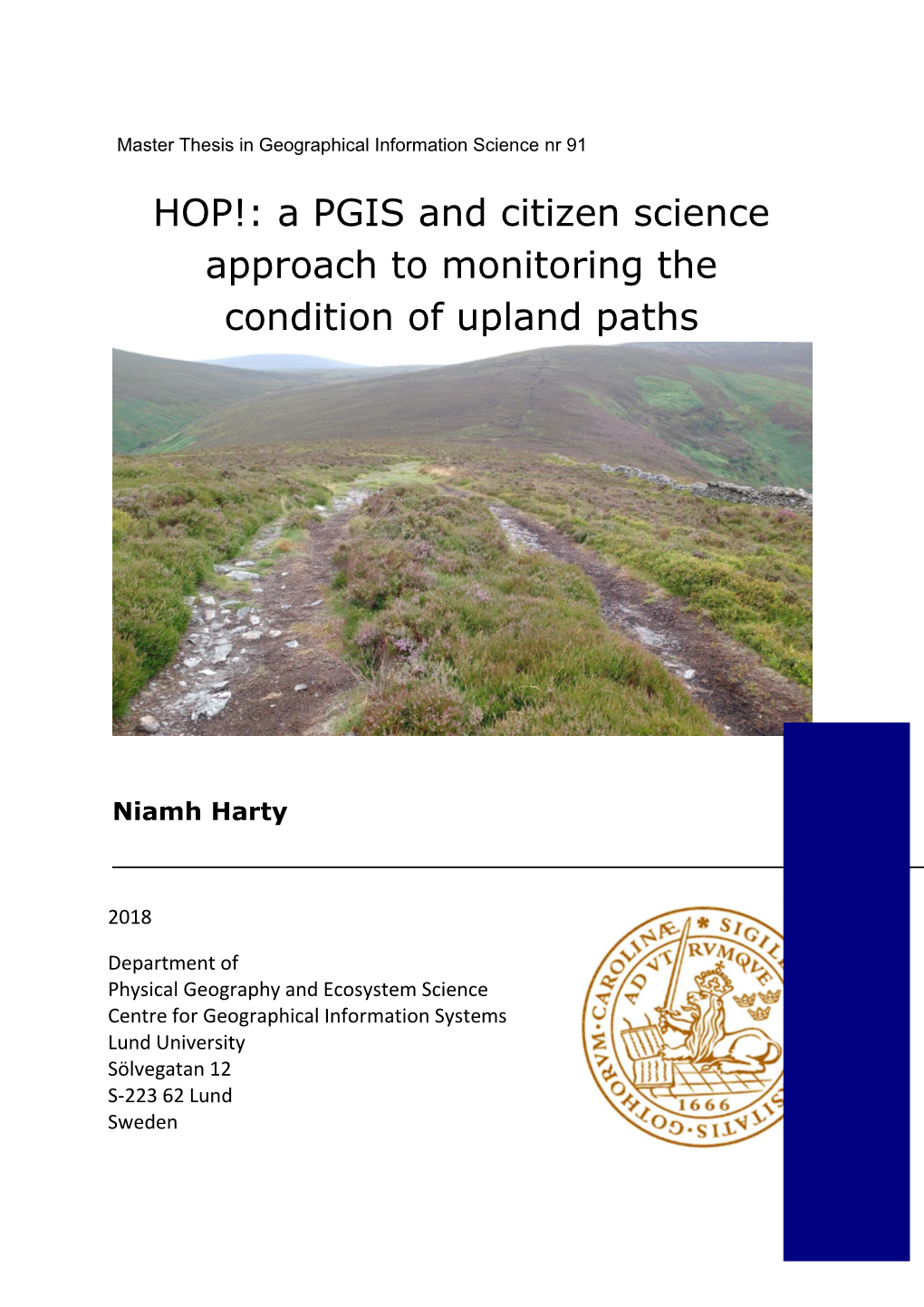 A PGIS and Citizen Science Approach to Monitoring the Condition of Upland Paths